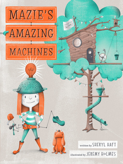 Title details for Mazie's Amazing Machines by Sheryl Haft - Wait list